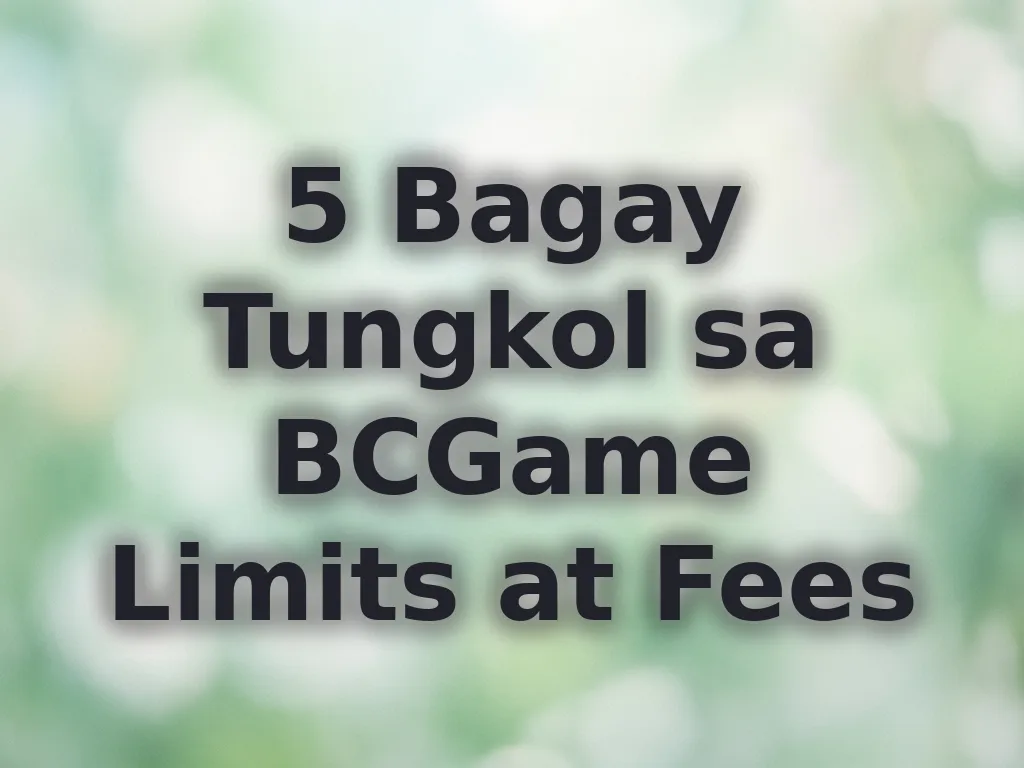 BCGame limits and fees
