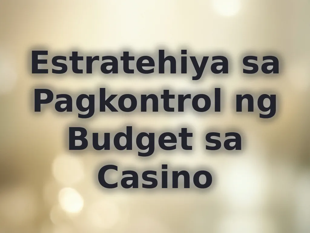 Gambling budget guide